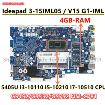 NM-C781 Pre Lenovo Ideapad 3-15IML05 / V15 G1-IML Notebook Doska S 5405U 6405U I3-10110 I5-10210 I7-10510 CPU 4GB-RAM